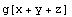 g[x + y + z]