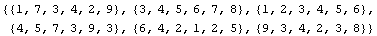 {{1, 7, 3, 4, 2, 9}, {3, 4, 5, 6, 7, 8}, {1, 2, 3, 4, 5, 6}, {4, 5, 7, 3, 9, 3}, {6, 4, 2, 1, 2, 5}, {9, 3, 4, 2, 3, 8}}