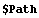 $Path