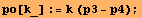 po[k_] := k (p3 - p4) ;